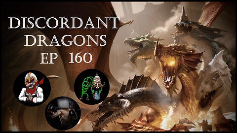 Discordant Dragons 160 w Trym, Bleach Demon, and News Fist