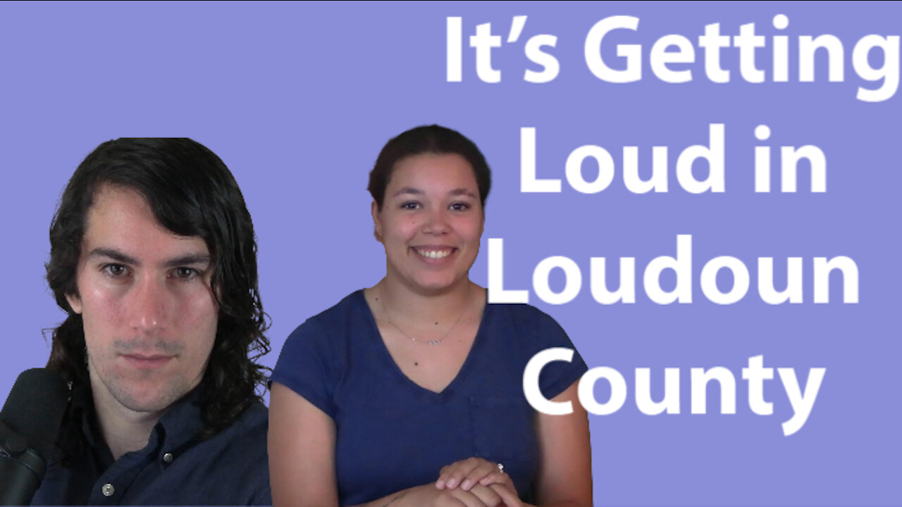 It's Getting Loud in Loudoun County