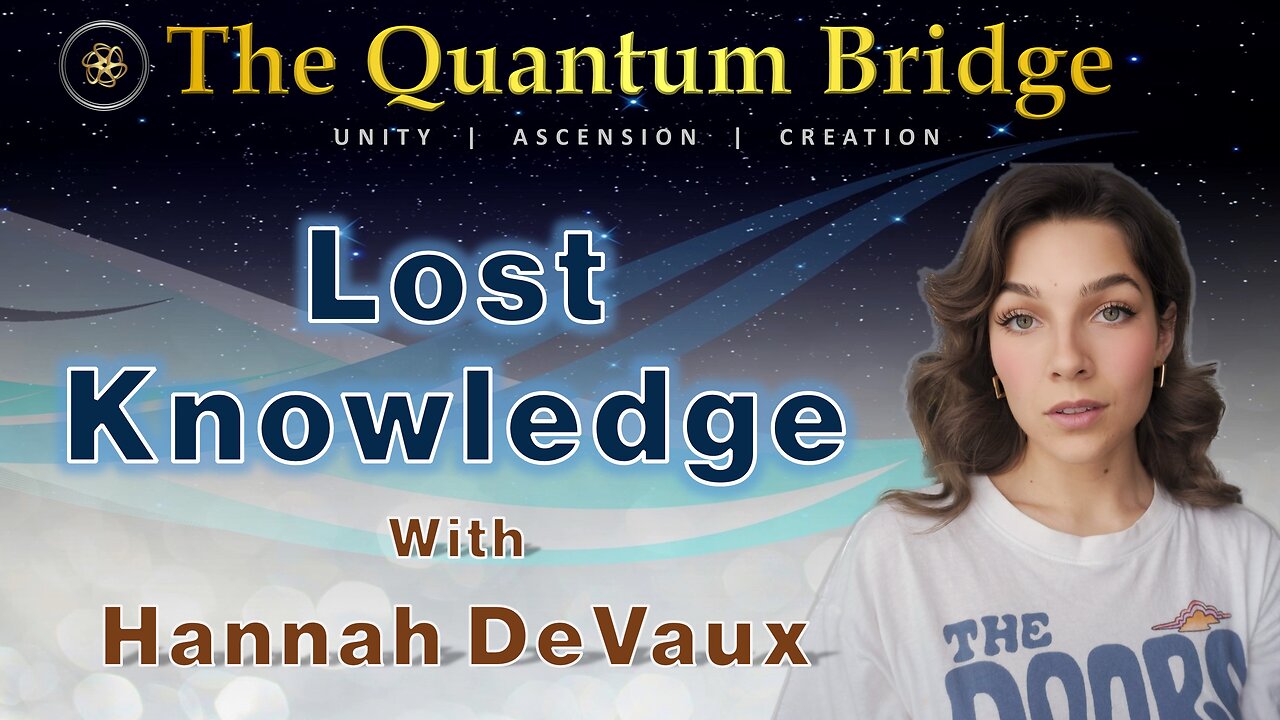 Lost Knowledge - with Hannah DeVaux