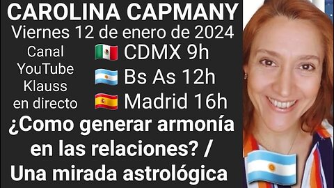 ¿Como generar armonía en las relaciones? // Una mirada astrológica 🇦🇷 @CarolinaCapmany (12-1-24)