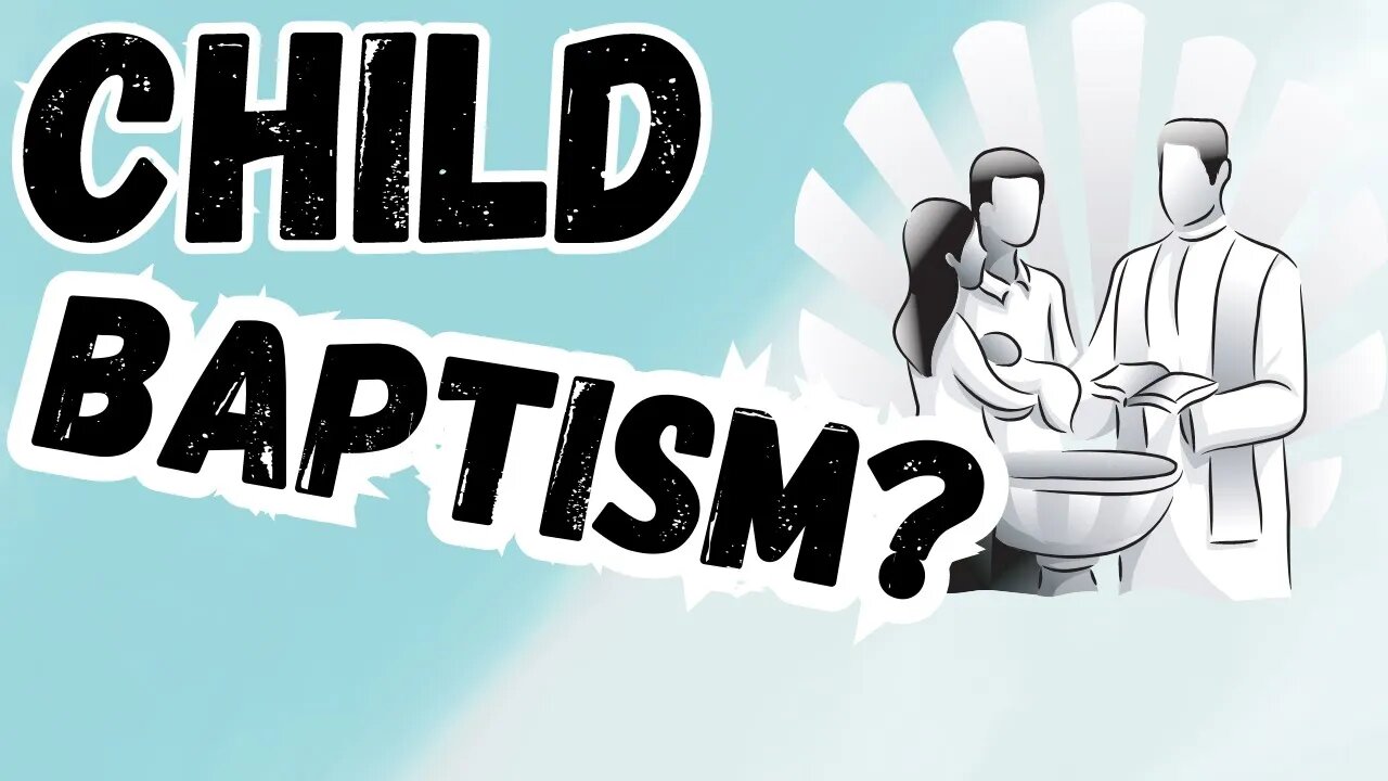 Should Kids Be Baptized? | Children