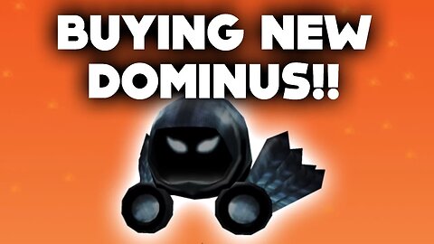 BUYING THE NEW DOMINUS ON ROBLOX... (31,000 ROBUX HALLOWEEN GIFT)