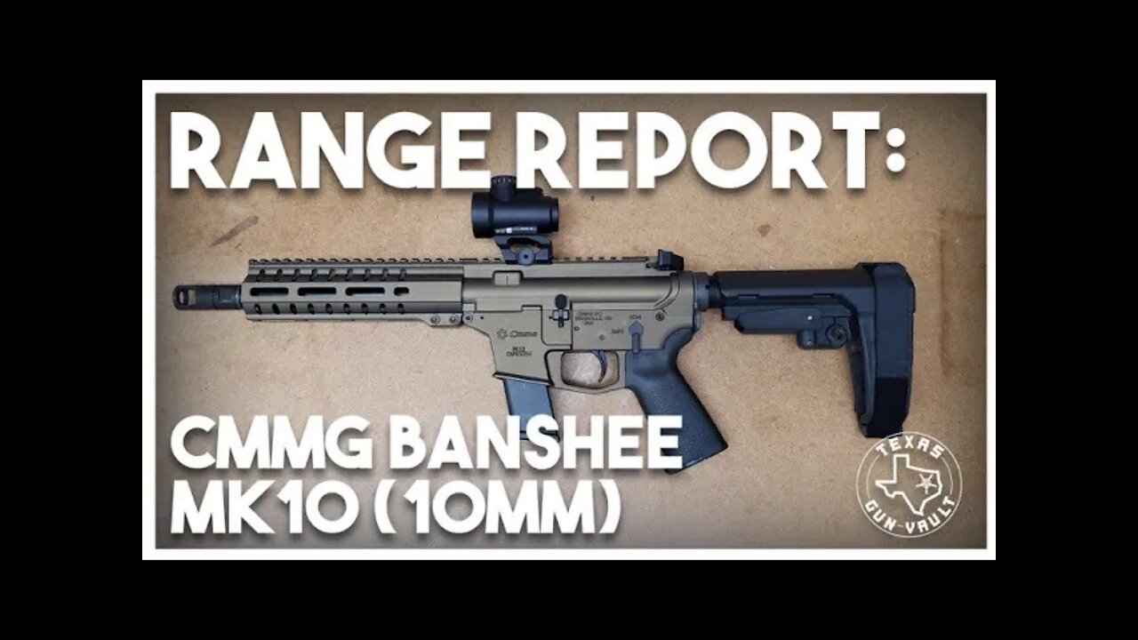 Range Report: CMMG Banshee Mk10 (10mm Pistol)