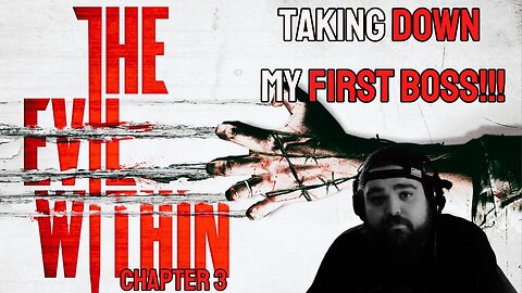 TAKING DOWN THE SADIST | THE EVIL WITHIN | Chapter 3