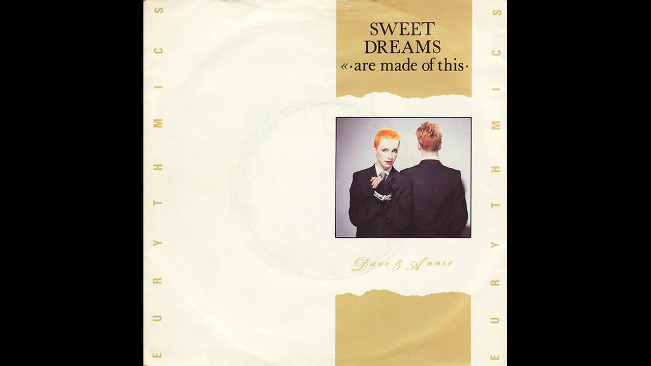 Eurythmics --- Sweet Dreams (Are Made Of This)