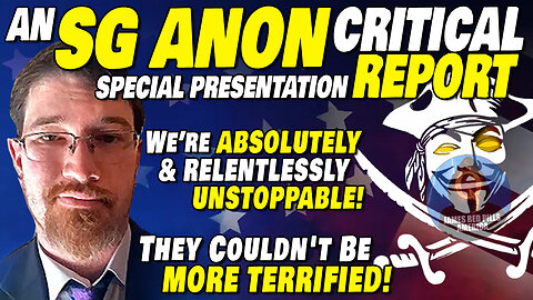 SG Anon "We The People Are ABSOLUTELY & RELENTLESSLY UNSTOPPABLE! They Couldn't Be MORE TERRIFIED!"