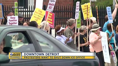 Protesters want to shut down ICE office in downtown Detroit