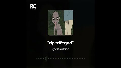 rip trifegod