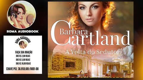 A Eterna Coleção de Barbara Cartland Vol. 30 - A Volta do Sedutor