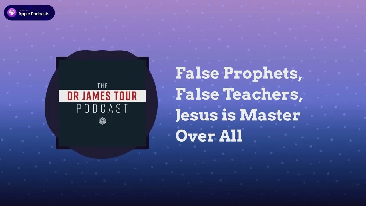 False Prophets, False Teachers, Jesus is Master Over All - II Peter 2, Part 1 - The Dr James...