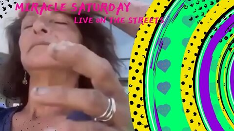MIRACLE SATURDAY LIVE ON THE STREETS AT 11AM PACIFIC