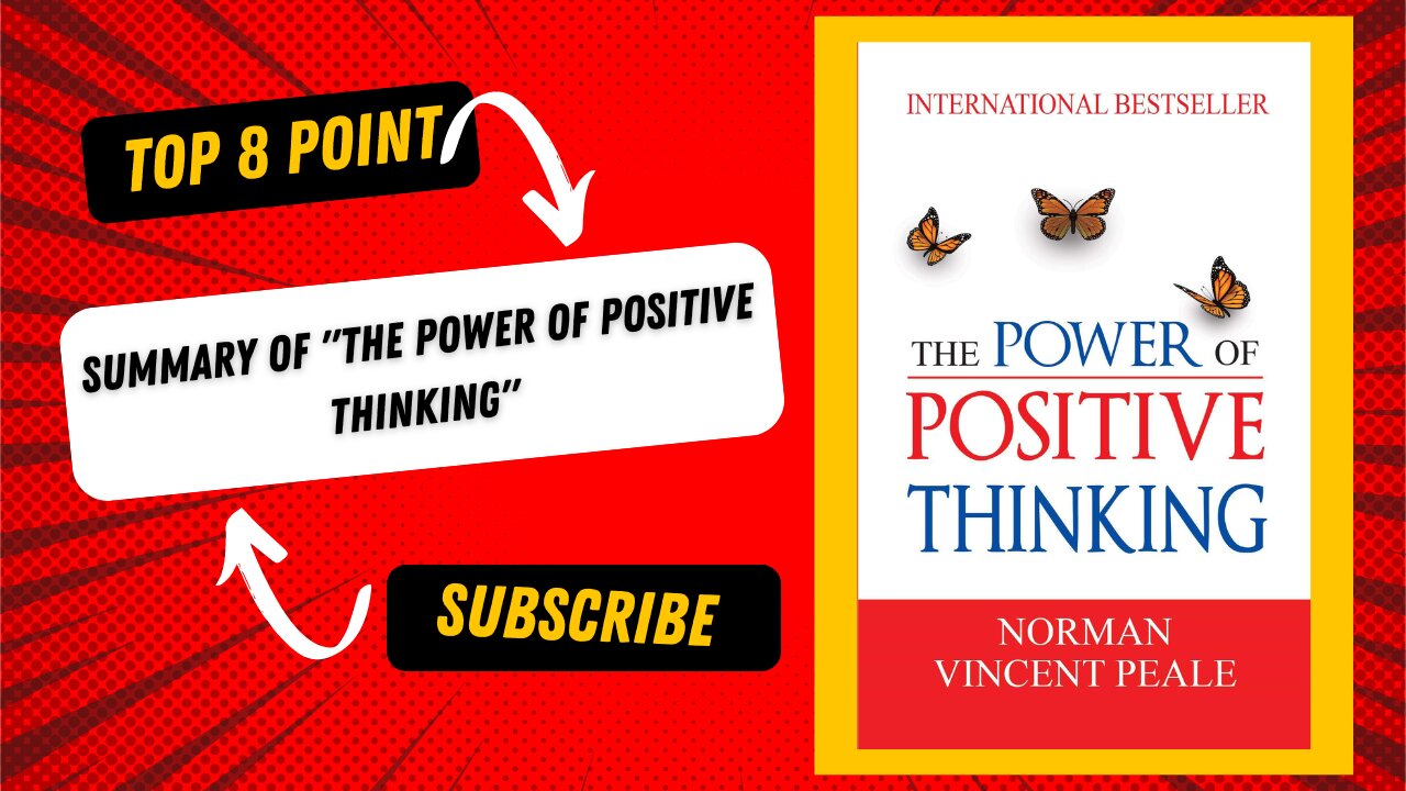 "The Power of Positive Thinking: Book Summary & Key Takeaways"