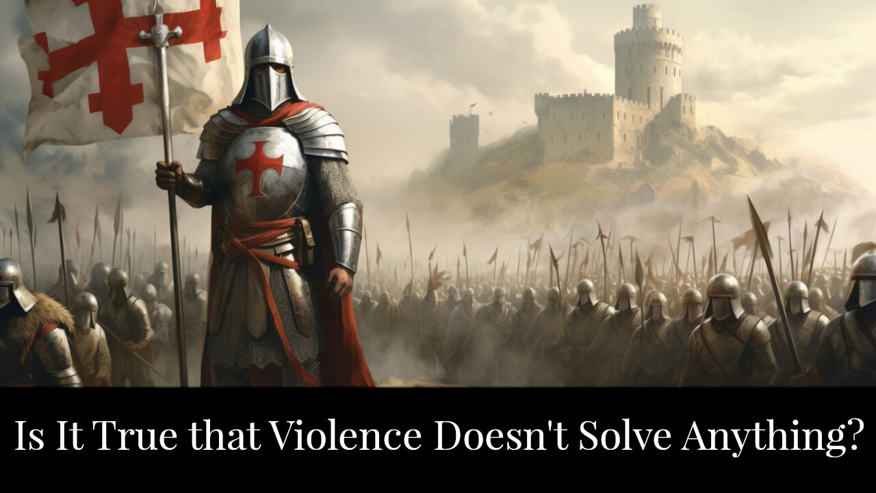 Is It True that Violence Doesn't Solve Anything?