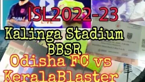 Hero IndianSuperLeauge2022-23//OdishaFC Vs KeralaBlasterFC@Kalinga Stadium BBSR//On 23-10-22