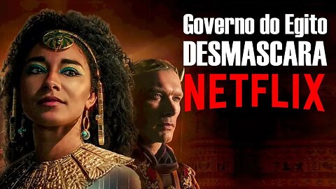 Governo do Egito DESMASCARA narrativa da Netflix