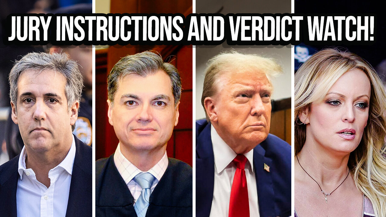 TRUMP VERDICT WATCH! Ridiculous Jury Instructions and Cohen the "Accomplice" - Viva Frei Vlawg