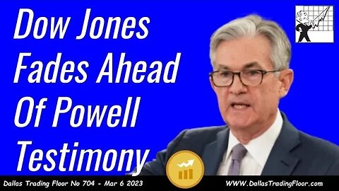 Dow Jones Fades Ahead Of Powell Testimony