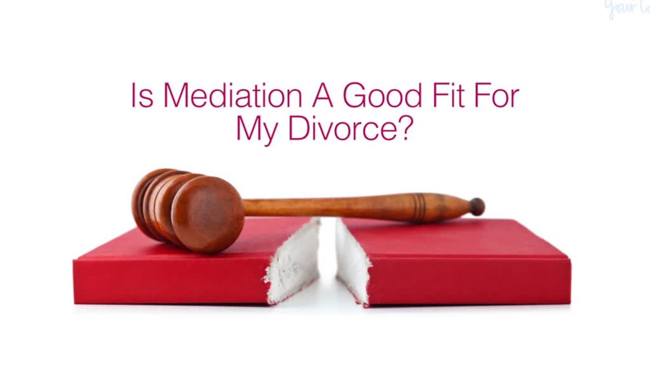 Why Mediation May Be Good Fit For Your Divorce