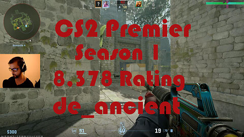 CS2 Premier Matchmaking - Season 1 - 8,378 Rating - de_ancient