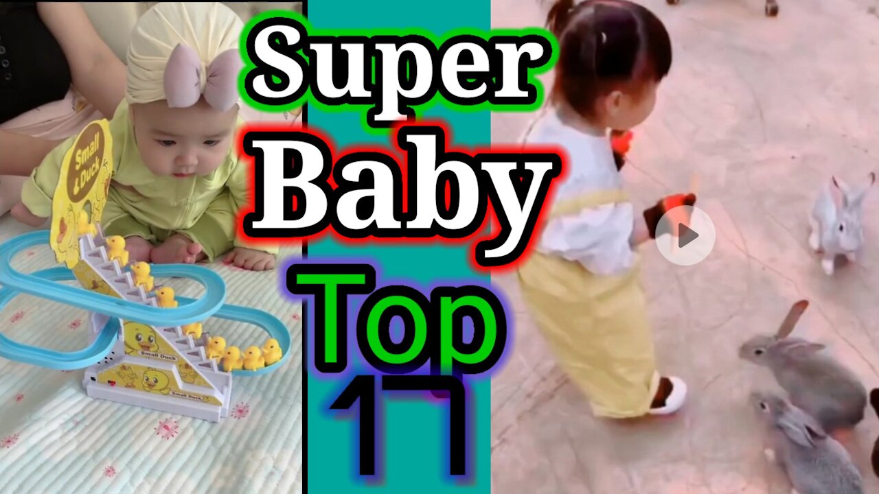 Super baby top17😍😘😂