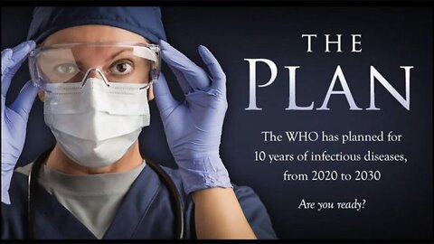 THE PLAN - WHO plans for 10 years of pandemics, from 2020 to 2030