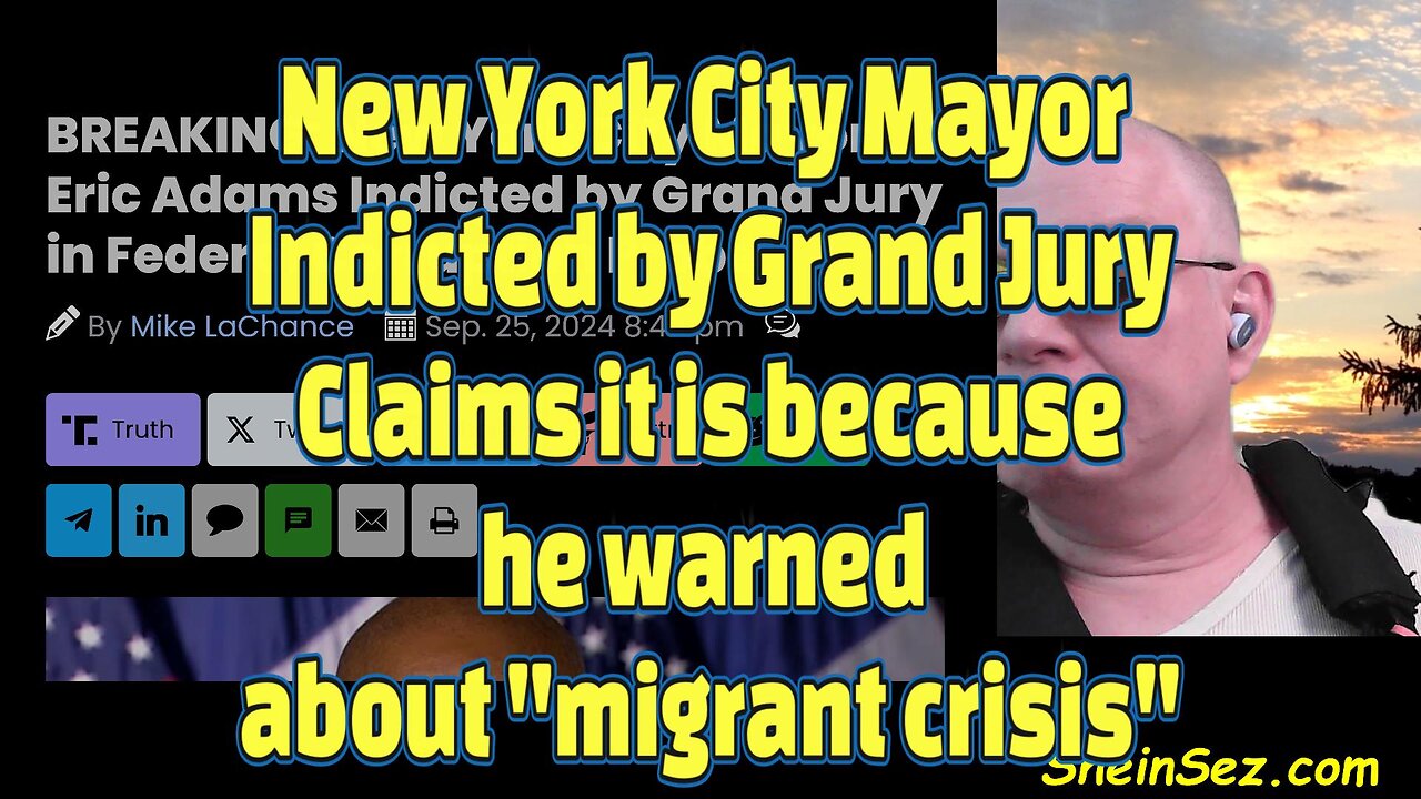 New York City Mayor Indicted by Grand Jury. Claims retaliation for "migrant crisis"-662