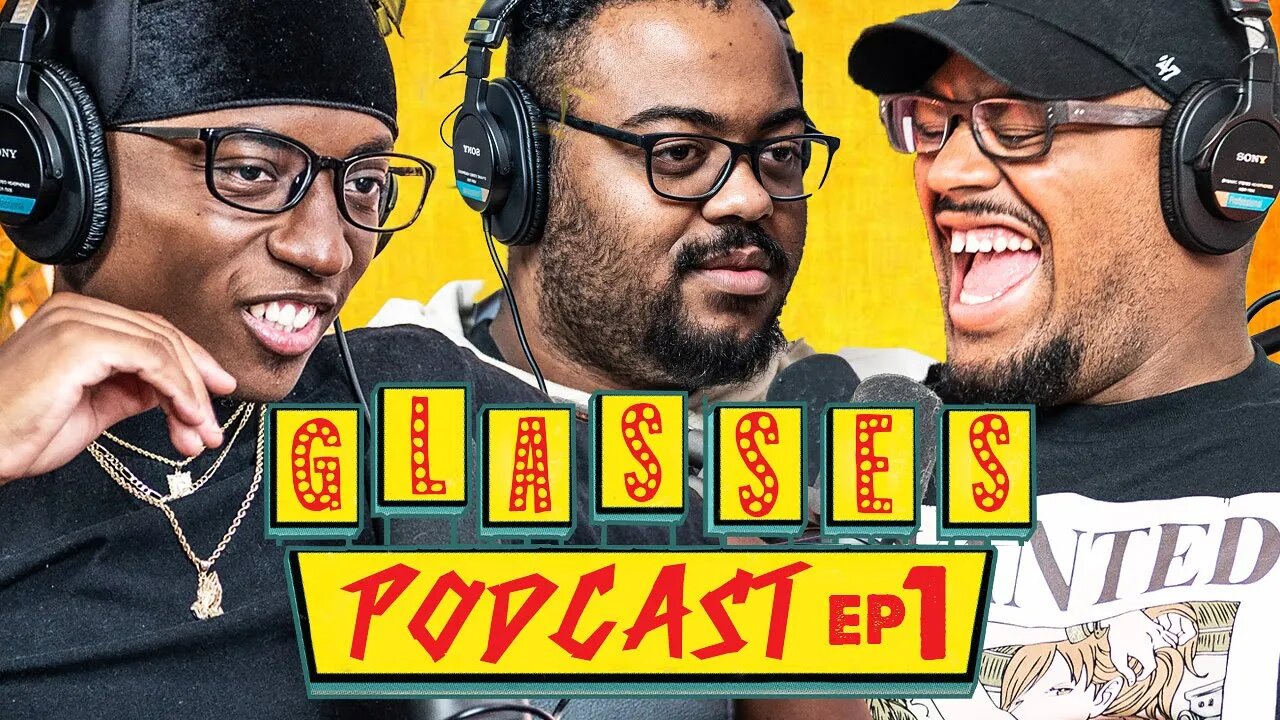 The Glasses Pod Episode 1 Featuring Long Beach Griffy, Trellevison & Mighty Bearz