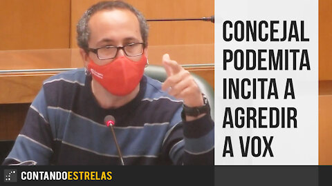 Concejal podemita incita a agredir a Vox