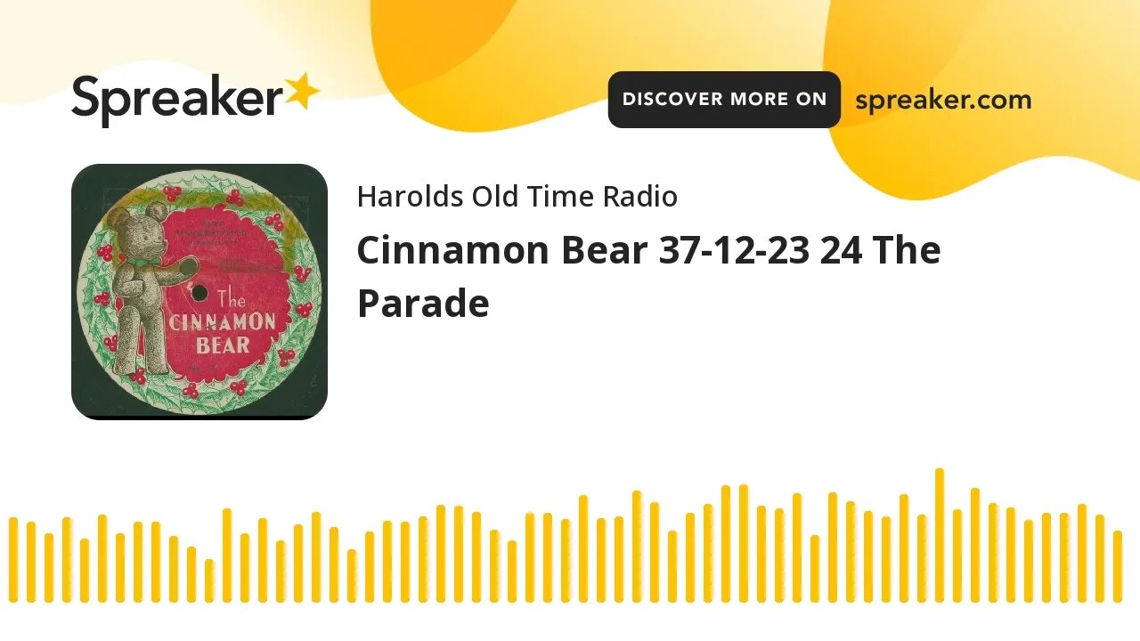 Cinnamon Bear 37-12-23 24 The Parade
