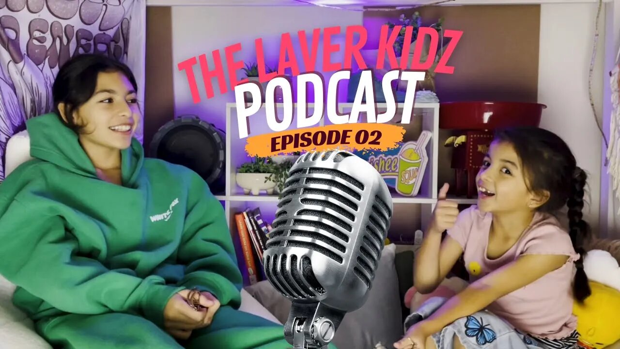 LAVERS KIDZ PODCAST Ep 2