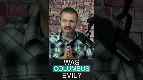 Was Columbus Evil?