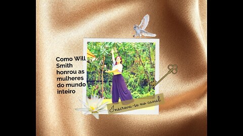 Will Smith honrou as mulheres