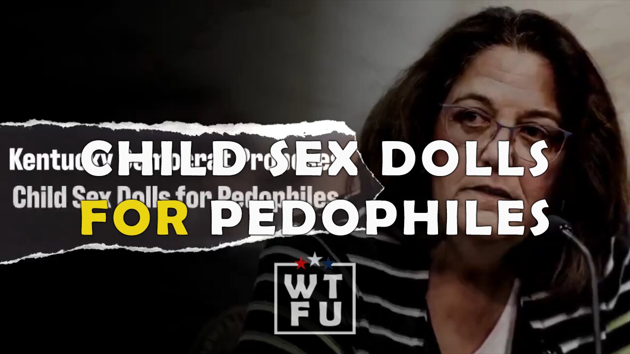 Kentucky Democrat proposes child sex dolls for pedophiles