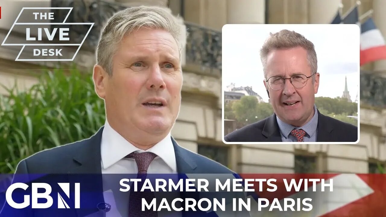 Keir Starmer 'trying to construct personal relationship' with Emmanuel Macron' ahead of election