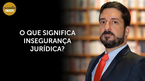 Jurista e escritor Fabrício Rebelo explica o significado do termo 'insegurança jurídica" | #eo