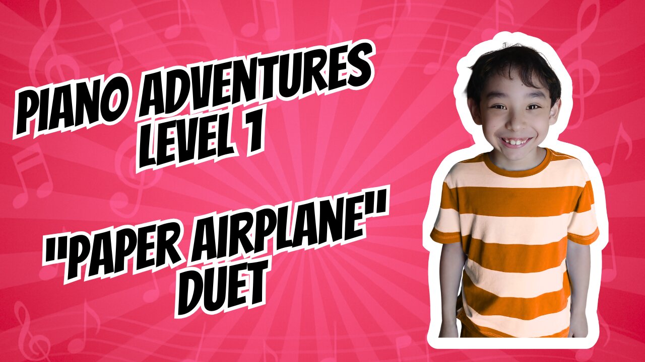Next: Paper Airplane Duet Video Title: "Paper Airplane Duet: Harmonizing with C 5-Finger Scale & Dynamics