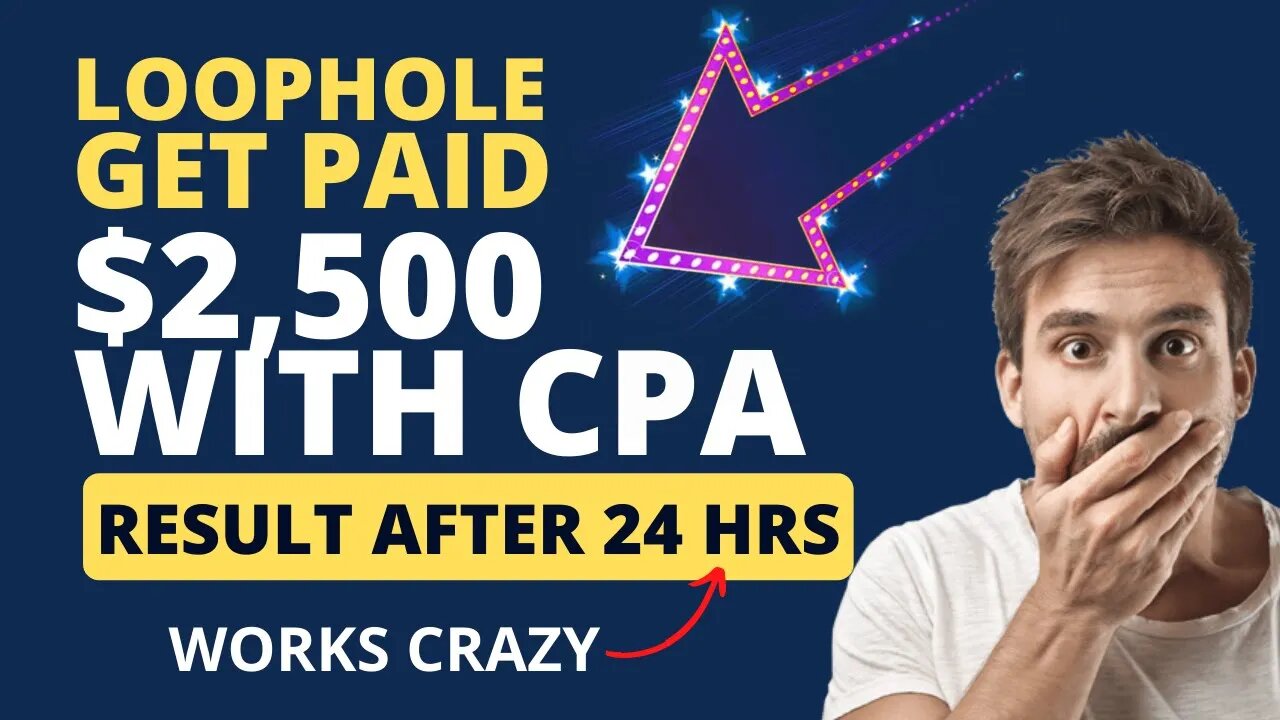 GET PAID $2,500 IN 24 Hours, CPA Marketing, Affiliate Marketing, Make Money Online