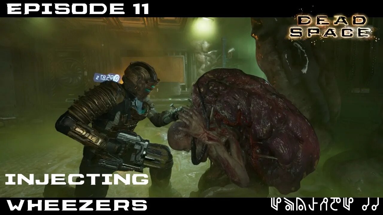 Dead Space 2023 Let's Play - Chapter 6 - Injecting Wheezers - EP11