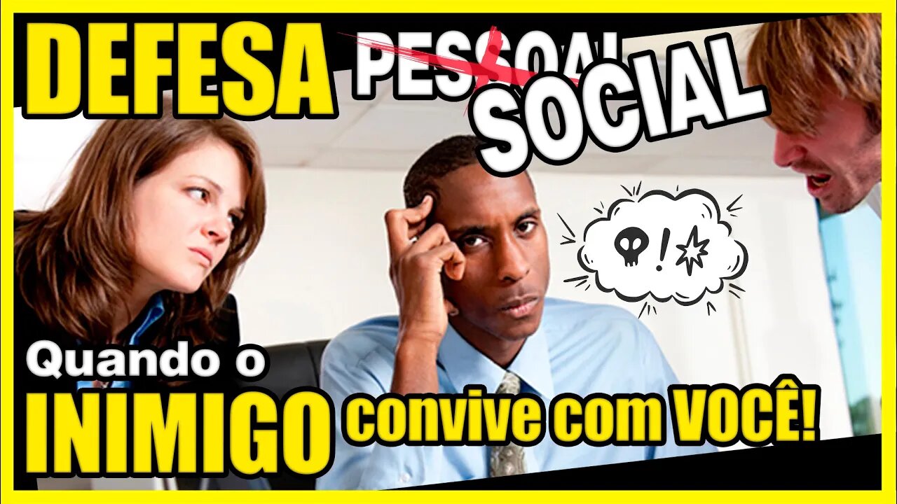 AMEAÇA SOCIAL! O INIMIGO convive com você!