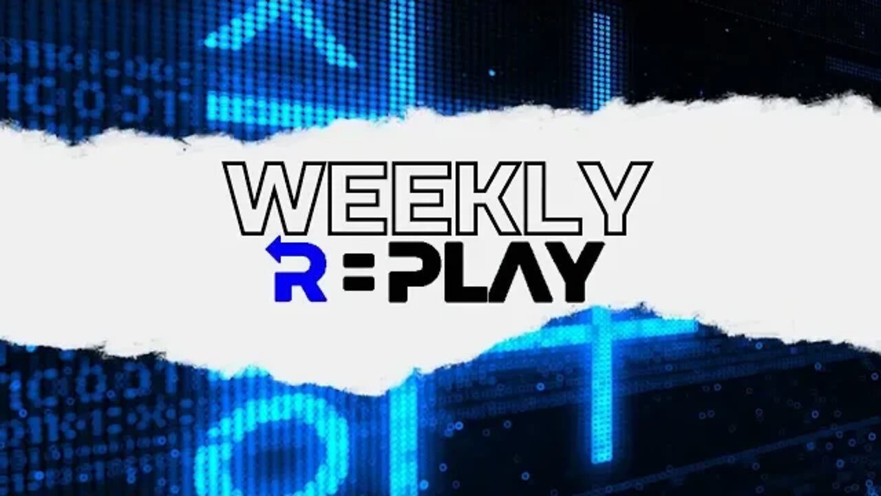 Weekly Replay Ep 186