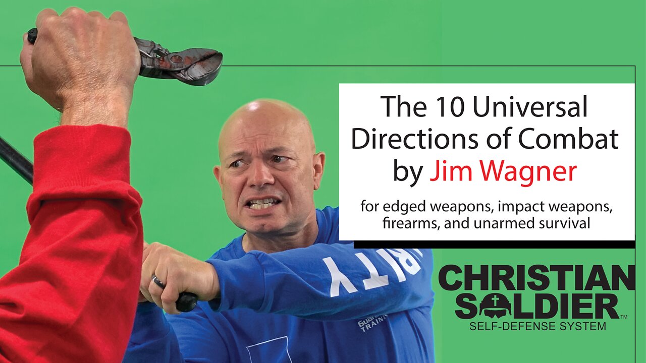 The 10 Universal Directions of Combat by Jim Wagner