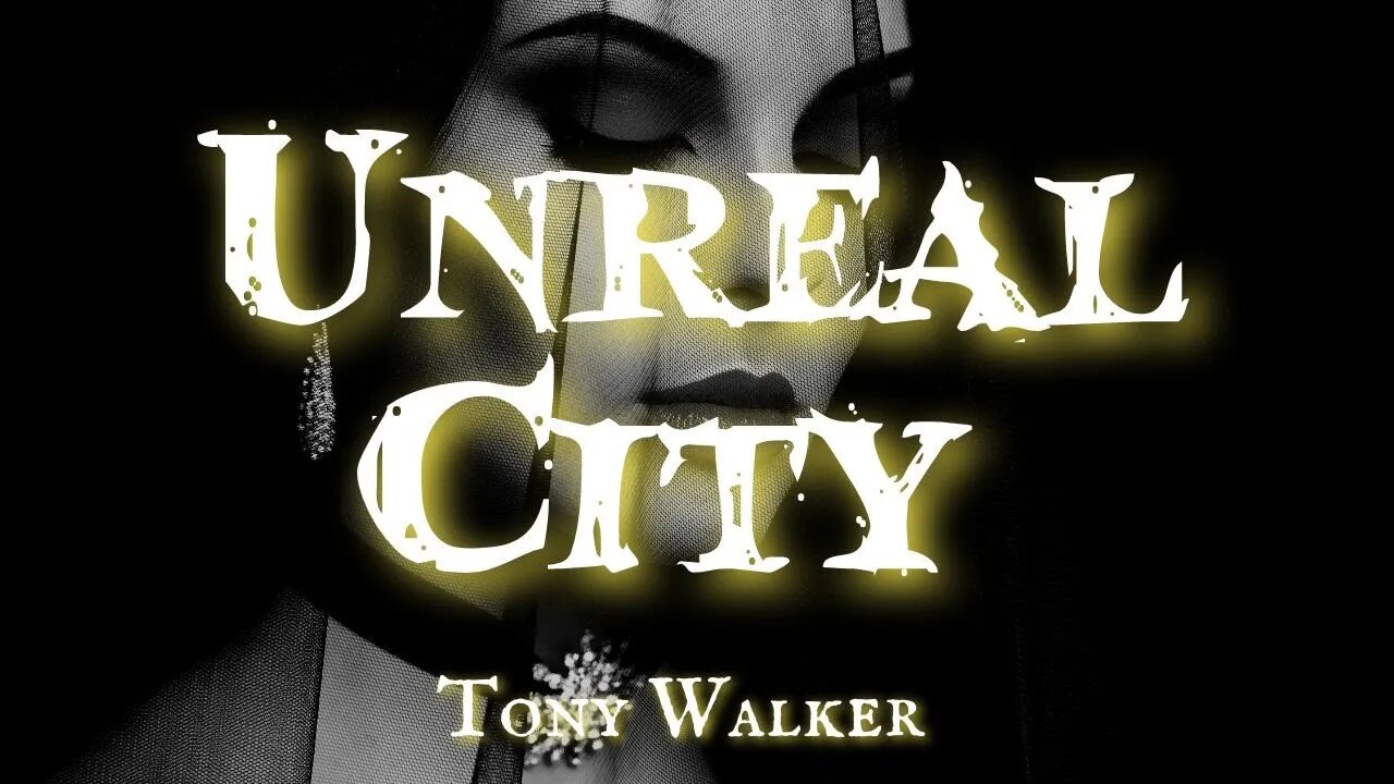 Unreal City by Tony Walker, Chapter 6 #audiobook