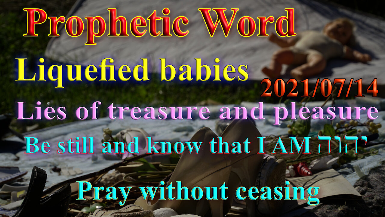 Prophecy: Media/ Hollywood lies about greatest treasure; Liquefied babies everywhere; Harvest