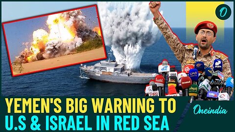 'Will Make Your Face...': Yemen's Red Sea Warning; Large Scale Naval & Ground Ops | Shocking Details