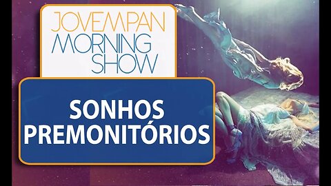 Pesquisa analisa sonhos premonitórios de morte | Morning Show