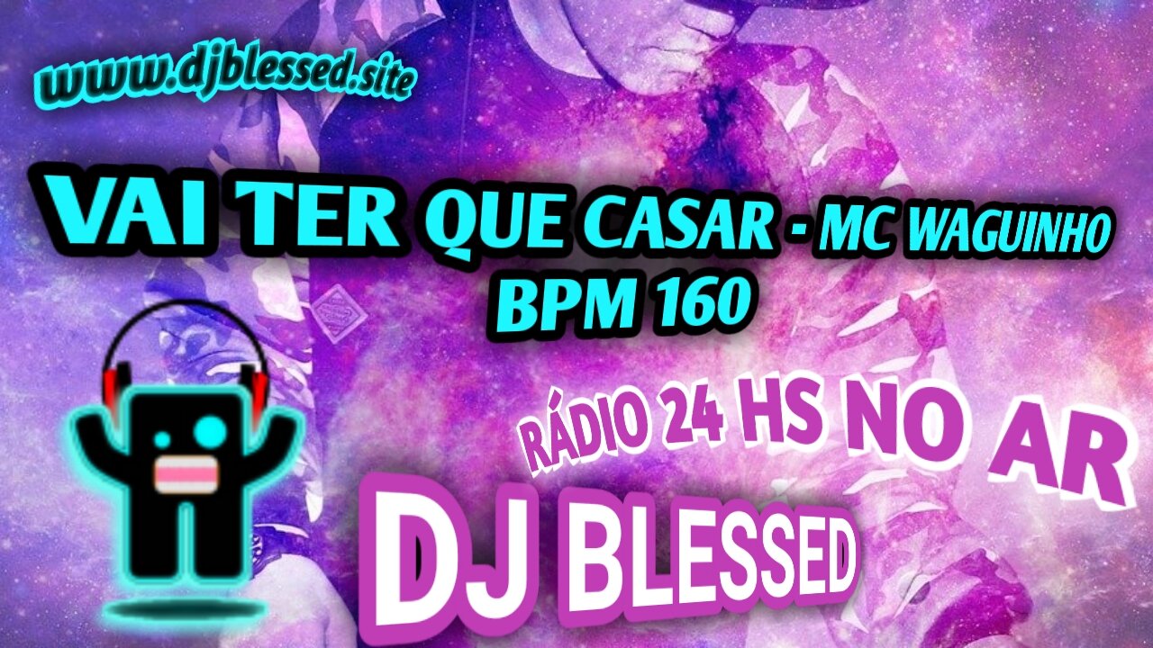 Vai Ter Que Casar - Mc Waguinho Gospel Funk ( Dj Blessed BPM 160 )