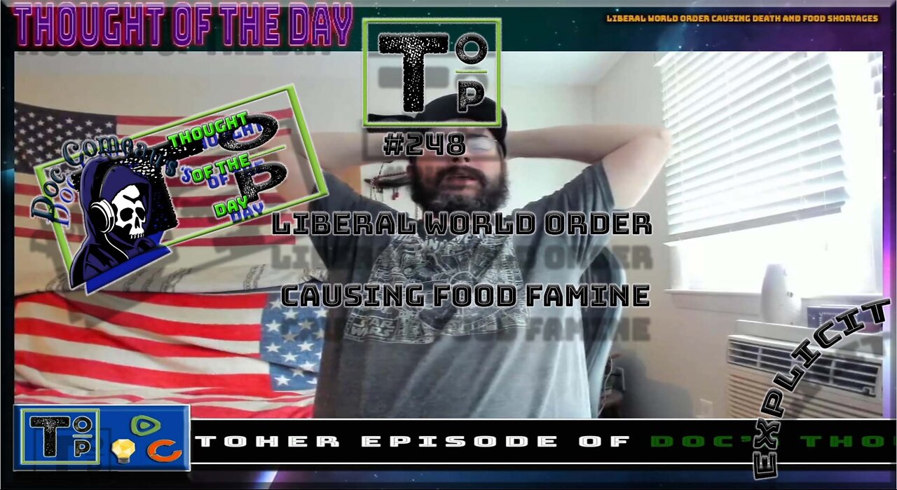 248 Liberal World Order Causing Food Famine (Explicit)