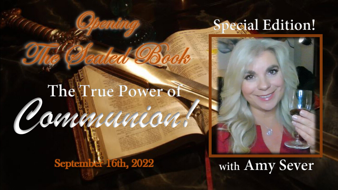 09/16 SPECIAL EDITION "The True Power Of Communion!"