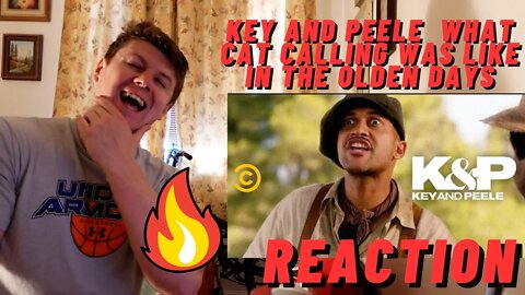 KEY AND PEELE - WHAT CAT CALLING WAS LIKE IN THE OLDEN DAYS!! THEY ARE WILD! ((IRISH REACTION!!))