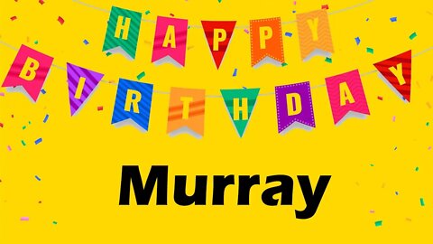 Happy Birthday to Murray - Birthday Wish From Birthday Bash